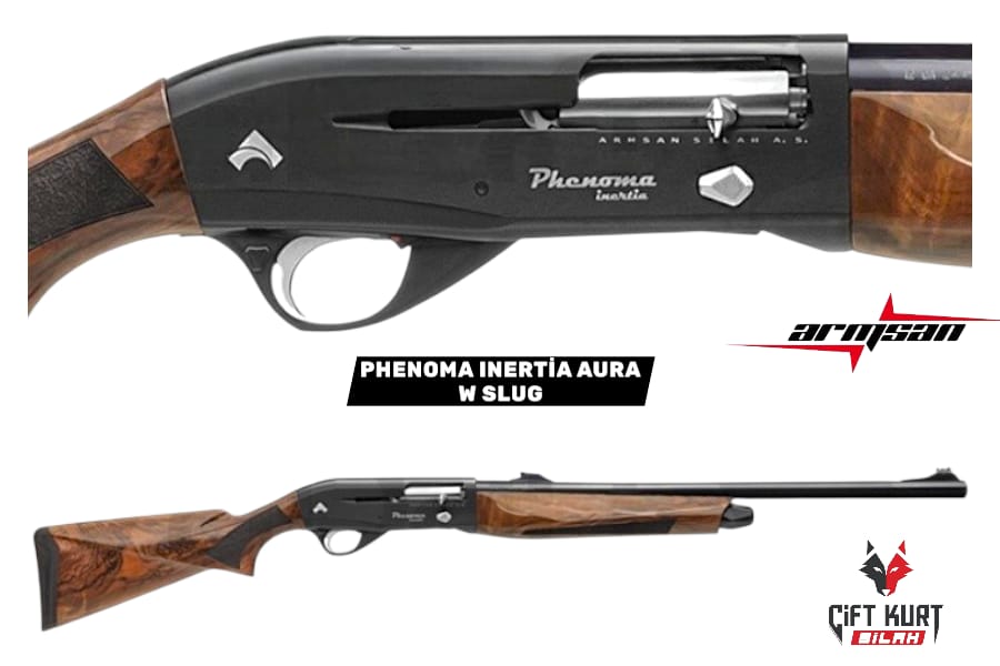 ARMSAN PHENOMA INERTİA AURA W SLUG OTOMATİK YİVSİZ AV TÜFEĞİ